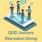 QDD Journey Discussion Group